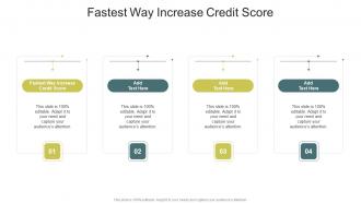 Fastest Way Increase Credit Score In Powerpoint And Google Slides Cpb