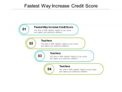 Fastest way increase credit score ppt powerpoint presentation summary tips cpb