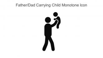 Father Dad Carrying Child Monotone Icon In Powerpoint Pptx Png And Editable Eps Format