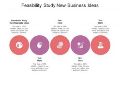 Feasibility study new business ideas ppt powerpoint presentation file slideshow cpb