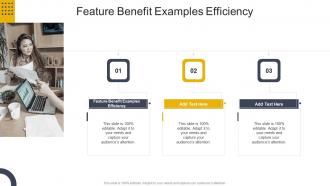 Feature Benefit Examples Efficiency In Powerpoint And Google Slides Cpb