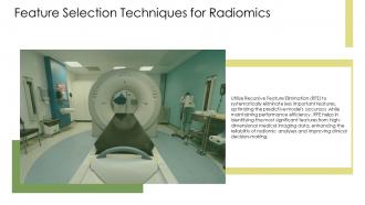 Feature Selection Techniques For Radiomics PPT Information ST AI SS