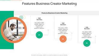 Features Business Creator Marketing In Powerpoint And Google Slides Cpb