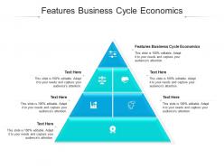 Features business cycle economics ppt powerpoint presentation slides graphics tutorials cpb