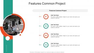 Features Common Project In Powerpoint And Google Slides Cpb