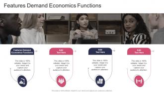 Features Demand Economics Functions In Powerpoint And Google Slides Cpb