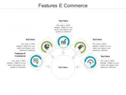 Features e commerce ppt powerpoint presentation inspiration deck cpb