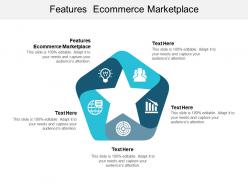 Features ecommerce marketplace ppt powerpoint presentation portfolio inspiration cpb