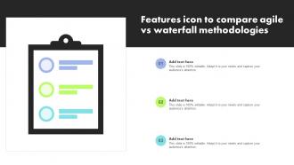 Features Icon To Compare Agile Vs Waterfall Methodologies