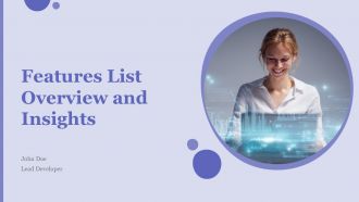 Features List Overview And Insights PPT Information ACP