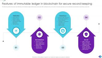 Features Of Immutable Ledger In Blockchain Role Of Immutable Ledger In Blockchain BCT SS