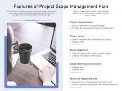 Features of project scope management plan