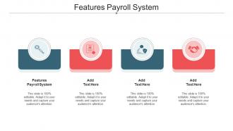 Features Payroll System Ppt Powerpoint Presentation Icon Graphics Template Cpb