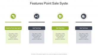Features Point Sale Syste In PowerPoint And Google Slides Cpb