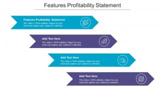 Features Profitability Statement Ppt Powerpoint Presentation Infographics Cpb