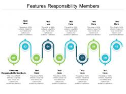 Features responsibility members ppt powerpoint presentation file maker cpb