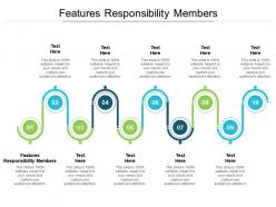 Features responsibility members ppt powerpoint presentation pictures visual aids cpb