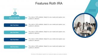 Features Roth Ira In Powerpoint And Google Slides Cpb