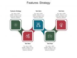 Features strategy ppt powerpoint presentation summary layout cpb