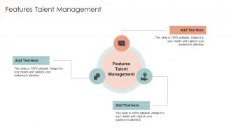 Features Talent Management In Powerpoint And Google Slides Cpb