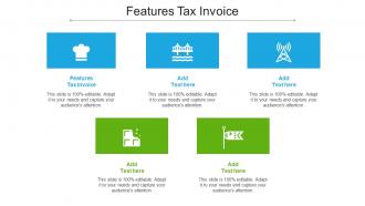 Features Tax Invoice Ppt Powerpoint Presentation Ideas Picture Cpb
