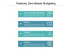 Features zero based budgeting ppt powerpoint presentation outline pictures cpb
