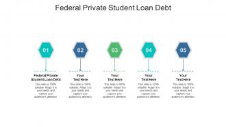 Federal private student loan debt ppt powerpoint presentation gallery background cpb