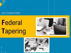 Federal Tapering Powerpoint Presentation Slides