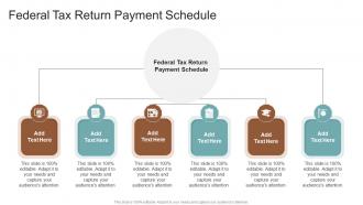 Federal Tax Return Payment Schedule In Powerpoint And Google Slides Cpb