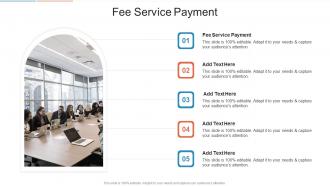 Fee Service Payment In Powerpoint And Google Slides Cpb