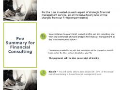 Fee summary for financial consulting payment powerpoint presentation gallery