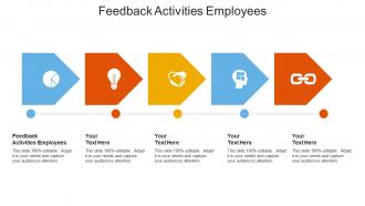 Feedback activities employees ppt powerpoint presentation gallery microsoft cpb