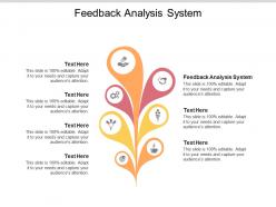 Feedback analysis system ppt powerpoint presentation portfolio icons cpb