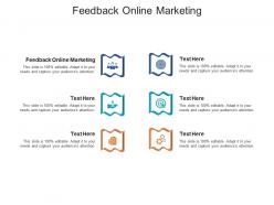 Feedback online marketing ppt powerpoint presentation icon elements cpb