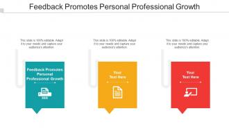 Feedback Promotes Personal Professional Growth Ppt Powerpoint Rules Cpb