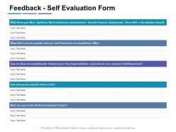 Feedback self evaluation form accomplishing ppt powerpoint presentation portfolio