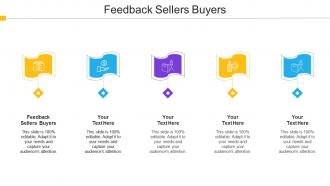 Feedback Sellers Buyers Ppt Powerpoint Presentation Infographic Template Aids Cpb