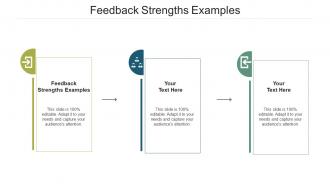 Feedback strengths examples ppt powerpoint presentation summary infographic template cpb