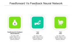 Feedforward vs feedback neural network ppt powerpoint presentation ideas information cpb