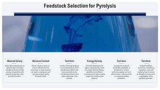 Feedstock Selection For Pyrolysis Ppt Powerpoint ST AI SS