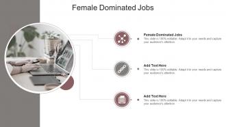 Female Dominated Jobs In Powerpoint And Google Slides Cpb