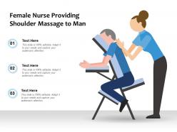 Female nurse providing shoulder massage to man