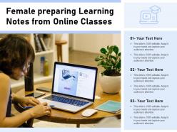 Female preparing learning notes from online classes