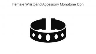 Female Wristband Accessory Monotone Icon In Powerpoint Pptx Png And Editable Eps Format