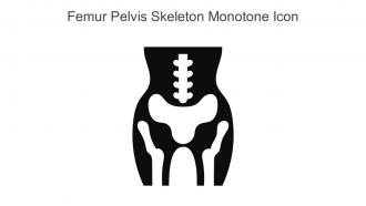 Femur Pelvis Skeleton Monotone Icon In Powerpoint Pptx Png And Editable Eps Format