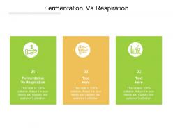 Fermentation vs respiration ppt powerpoint presentation professional mockup cpb