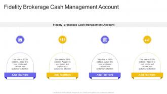 Fidelity Brokerage Cash Management Account In Powerpoint And Google Slides Cpb