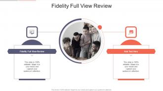 Fidelity Full View Review In Powerpoint And Google Slides Cpb