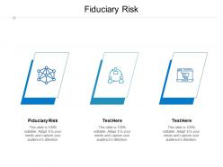 Fiduciary risk ppt powerpoint presentation infographics slides cpb