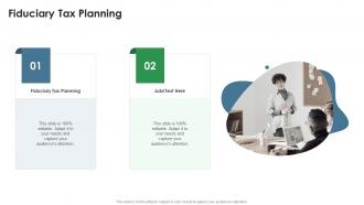 Fiduciary Tax Planning In Powerpoint And Google Slides Cpb